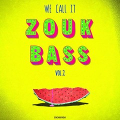 Rastronaut - We Call It Zouk Bass Volume II Mix