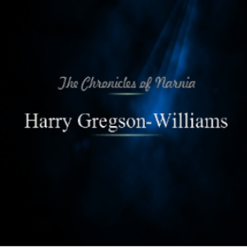 The Chronicles of Narnia - Harry Gregson-Williams