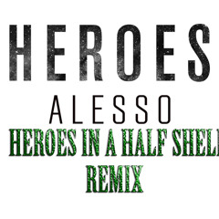 Heroes (E1337 Remix)