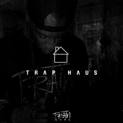 TrainGang Presents TrapHaus