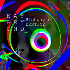 Highway of Destiny
