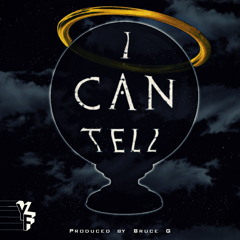 I Can Tell (Prod. by Bruce G)