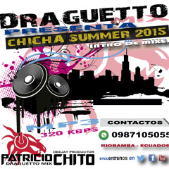 Draguetto Produzer _ Promo _CHICHA 2015 .CHIMBORAZO SUENA ASI