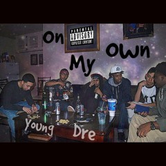Stream Young Dre music | Listen to songs, albums, playlists