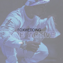 A$AP FERG~Doe-Active(FOXWEDDING EDIT)
