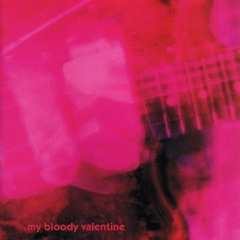 Sometimes - My Bloody Valentine