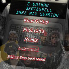 Kool G Rap - Foul Cat's Remix By C-entMan