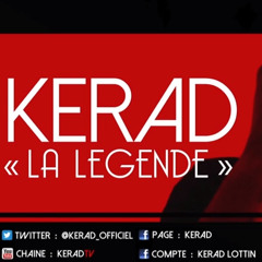 Kerad - La Legende