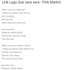 Que sera sera._. I love this song