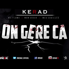 KERAD - On Gère Ça