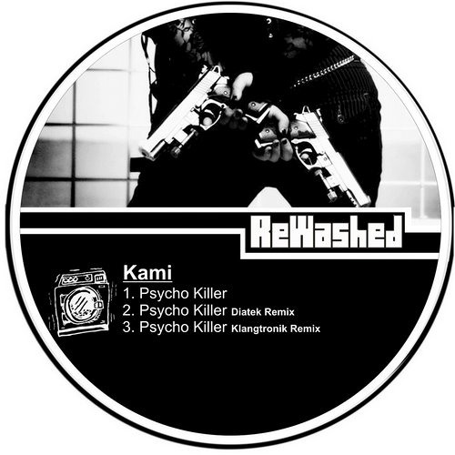 Psycho Killer  (Original Mix) OUT NOW[ ReWashed LDT]