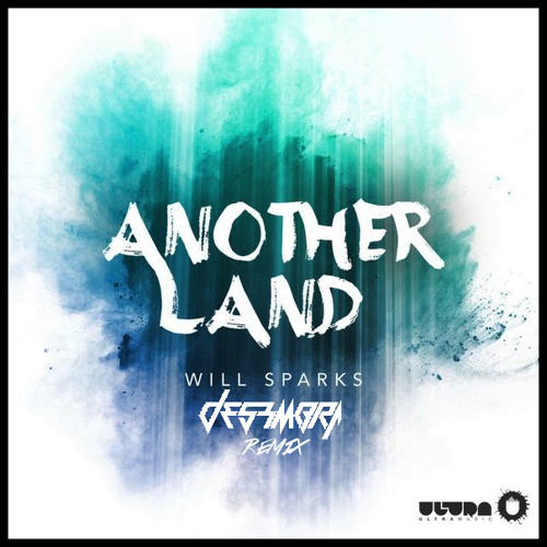 Will Sparks - Another Land (Desembra Remix) [FREE DOWNLOAD]