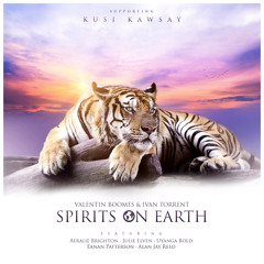 Spirits On Earth - Valentin Boomes & Ivan Torrent