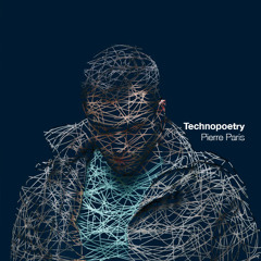 Technopoetry Podcast 110 By Pierre Paris