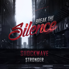 Shockwave - Stronger [ALBUM TEASER]