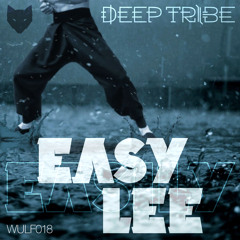 Deep Tribe - Easy Lee (Original Mix) SAMPLE