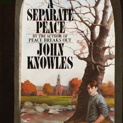 A Separate Peace by John Knowles, read by Matthew Modine