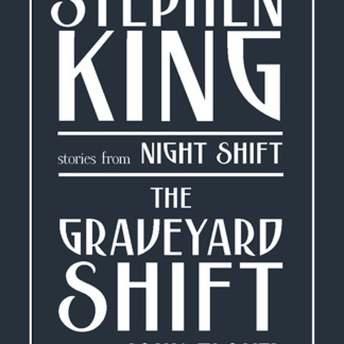 Graveyard Shift by Stephen King, read by John Glover