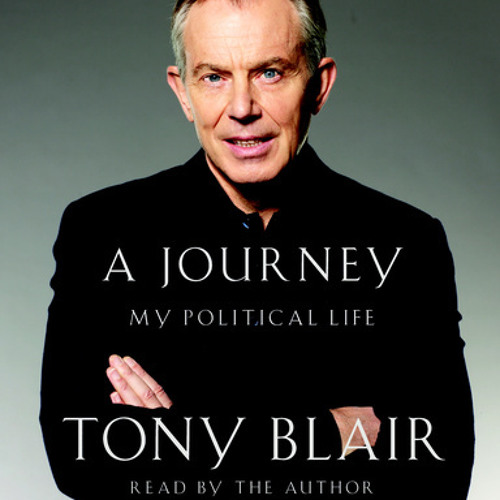 Stream A Journey by Tony Blair, read by Tony Blair by PRH Audio