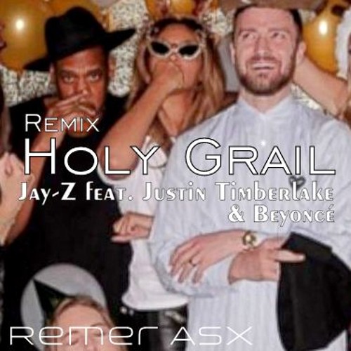 Holy Grail (feat. Justin Timberlake & Beyoncé)