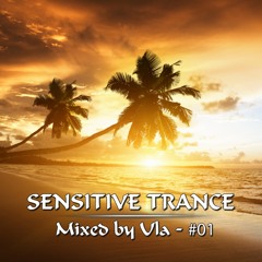 Sensitive Trance #01 - Mixed By Ula