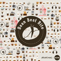 Bean Beat Bite #7 Thousand Fingers