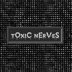 My 2nd music at ToxIc NervEs heaDquaTerS