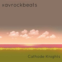 Cathode Knights (PS Entry)