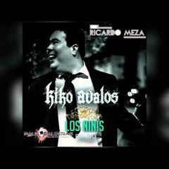kiko Avalos-Los Ninis