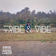 TRIBE & VIBE