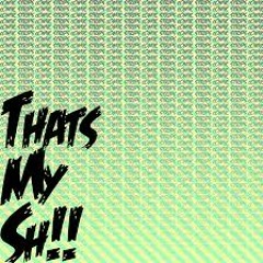 CrashTheIcon-That's My Shit FT. Kartune