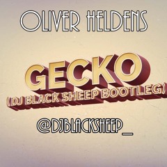 Oliver Heldens - Gecko (Dj Black Sheep Remix)