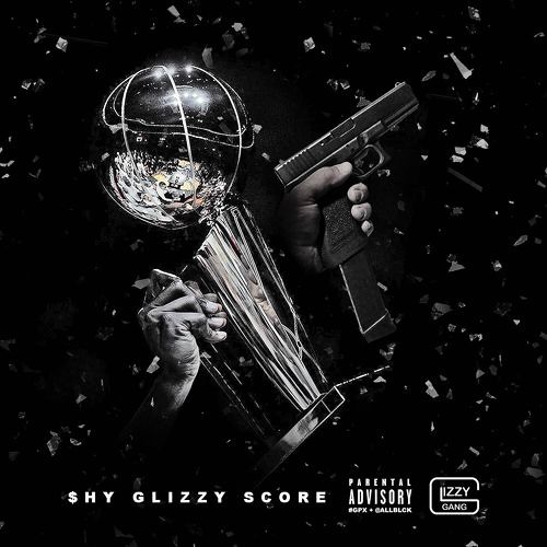 Shy Glizzy - Score (DigitalDripped.com)