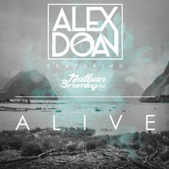 Alex Doan ft. Nathan Brumley- Alive (Modney Rollin Remix)