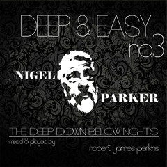 Deep & Easy 3 (Nigel Parker Nights) PN
