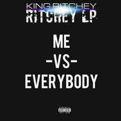 King Ritchey - Me Vs Everybody (Acapella)