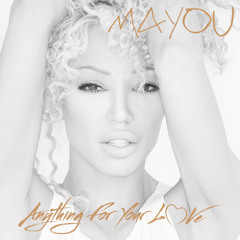Mayou - Anything For Your Love