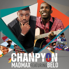MadMax Ft. Belo CHANPYON Prod. By Zaktouch