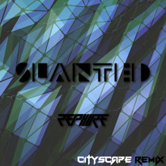 Zephire - Slanted (Cityscape Remix)