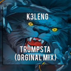 K3Leng - Trumpsta (Orginal Mix)[Out Now]