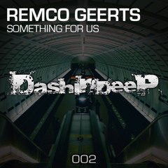DashInDeep Presents Remco Geerts - Something from us #002