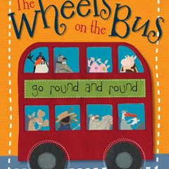 The Wheels On the Bus
