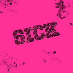 SICK AND FRESH RECORDS