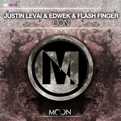 Justin Levai & Edwek & Flash Finger - Lion (Out Now) [Moon Records]