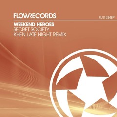 Weekend Heroes - Secret Society (Khen Late Night Remix) [PREVIEW]