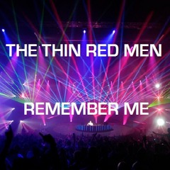 The Thin Red Men - Remember Me