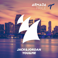 Jack&Jordan - You&Me (W&W - Mainstage 246 and Nicky Romero - Protocol 133 Support) [OUT NOW!]