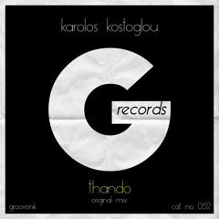 Karolos Kostoglou - Thando (Original Mix) | Groovonik #052