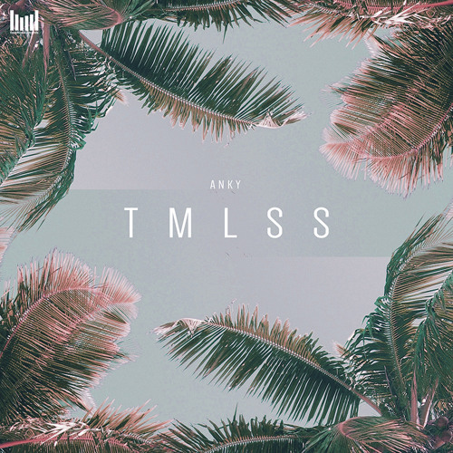 Anky - TMLSS (Rejekt Remix)