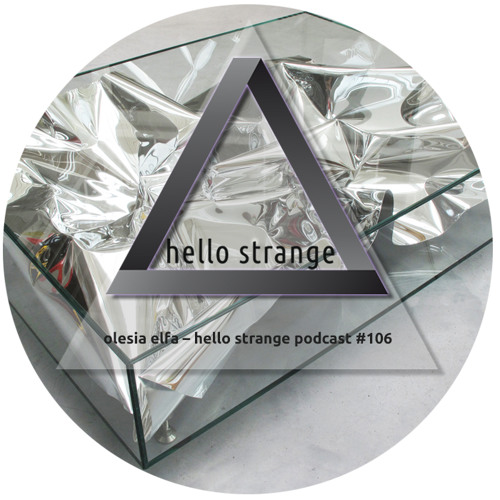 olesia elfa – hello strange podcast #106